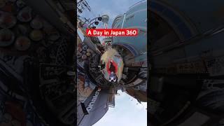 A day in the life Japan 360 #shorts