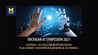 Michigan AI Symposium 2021  Human-AI Collaboration Talks