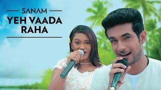 Yeh Vaada Raha  Sanam ft. Mira