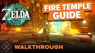 The Legend Of Zelda Tears Of The Kingdom - Fire Temple Walkthrough