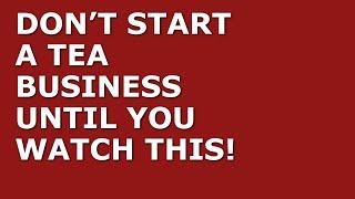 How to Start a Tea Business  Free Tea Business Plan Template Included