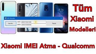 XIAOMI IMEI REPAİR - QUALCOMM IMEI REPAIR