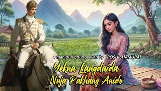 YEKNA LANGDAIDA NUJA PAKHANG ANI EP.02  PHUNGA WARI  ROSH SHAMURAI  SOANM CHANU