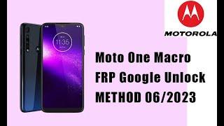 Motorola One Macro XT2016  The Latest 2023 Remove FRP Lock Google bypass Unlock TUTORIAL 062023