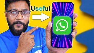 10 - Useful & New WhatsApp Features For You 