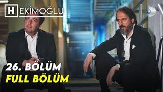 Hekimoğlu 26. Bölüm  FULL BÖLÜM