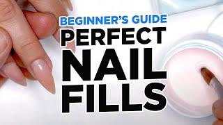 A Beginners Guide to Perfect Nail Fills