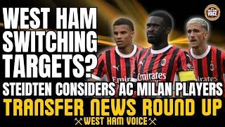 WEST HAM TARGETING AC MILAN PLAYERS?  TOMORI A REALISTIC TARGET?  JHON DURAN DEAL PROGRESSING