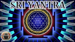 MOST POWERFUL SRI YANTRA MEDITATION - ACTIVATE Abundance Of Cosmic Unity & Wealth Meditation Music