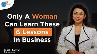 Business Lessons That You Need To Learn Before Starting Up  Sakshi Talwar  Josh Talks