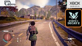 State Of Decay 2 - Xbox Series S Gameplay  1080p 60 fps
