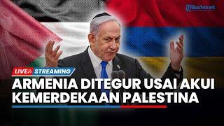Israel Murka ke Armenia usai Akui Negara Palestina Netanyahu Tuduh Menteri Bocorkan Rahasia Negara