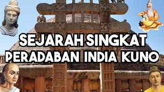 Sejarah Singkat Peradaban India Kuno Masa Peradaban Harappa hingga Permulaan Kemaharajaan Britania