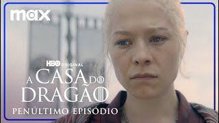 A Casa do Dragão - 2ª Temporada  Prévia Episódio 7  Max