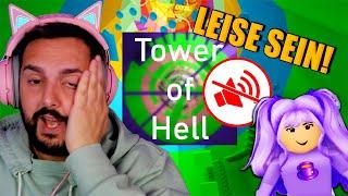 LEISE SEIN bei Tower of HELL Das ist unmöglich.. sorry @itskaantastic