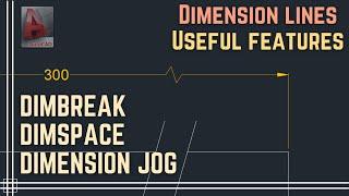 Autocad - Useful features for Dimension lines dimbreak dimspace jog