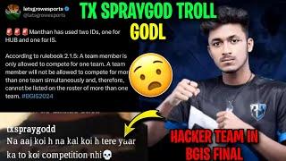 TX SPRAYGOD TROLL GODL   HACKER TEAM IN BGIS FINAL   #godlike #jonathan