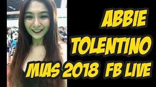 MIAS 2018 Abbie Tolentino  FB Live