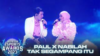 Nyoman Paul x Nabilah Taqiyyah - Tak Segampang Itu  INDONESIAN ESPORTS AWARDS 2023