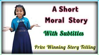 Short Moral Story  English  Story Telling  For kids and Children  Prize Winning Story Telling 