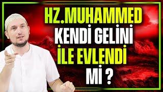 Hz. Muhammed kendi geliniyle evlendi mi?  Kerem Önder