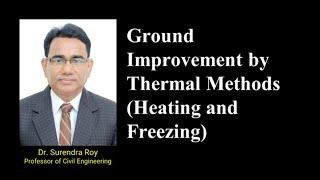 Ground improvement by thermal methods  Techniques for Ground Improvement  Civil Engineering