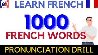 1000 Common French Words - Practice French Pronunciation Vocabulary Drill