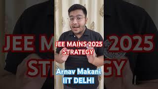 JEE Mains 2025 Strategy by IITIAN #shorts #trending #viral