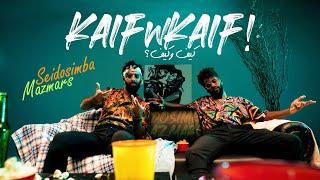 KaifwKaif Mazmars ft. Seidosimba Official Video