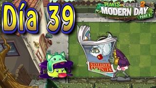 Plants vs Zombies 2 Tiempos Modernos Día 39