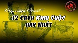 12 Cách Khai Cuộc GÂY SỐT Hay Nhất Trong Cờ Tướng Tấn Công Thần Tốc