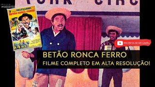 Mazzaropi - Betão Ronca Ferro - Filme Completo - Filme de Comédia  Museu Mazzaropi