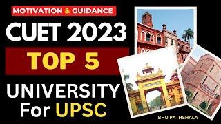 CUET to UPSC  Top 5 Universities for UPSC  Best University for UPSC  IAS बनना हो ये Video देख 