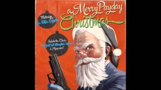 Payday 2 A Merry Payday Christmas Soundtrack 7 Deck the Safe House