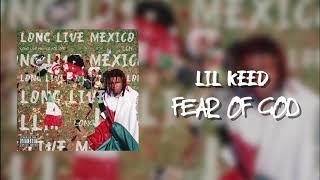 Lil Keed - Fear Of God Official Audio