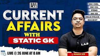 DAILY CURRENT AFFAIRS  26 JUNE 2024 CURRENT AFFAIRS  CURRENT AFFAIRS TODAY+ STATIC GK BY AMAN SIR