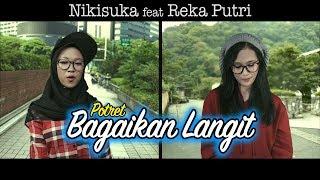 BAGAIKAN LANGIT - NIKISUKA ft REKA PUTRI Reggae SKA Version