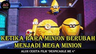 KETIKA PARA MINION BERUBAH MENJADI MEGA MINION  ALUR CERITA FILM DESPICABLE ME 4