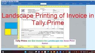 Part-11 How to print invoice in landscape format in tally prime  invoice landscape format in tally