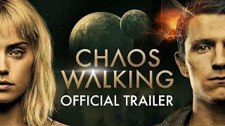 Chaos Walking 2021 Movie Official Trailer – Daisy Ridley Tom Holland Nick Jonas