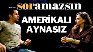 Soramazsın Amerikalı Aynasız  194. Bölüm