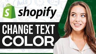 How To Change Text Color In Shopify 2024 Any Section
