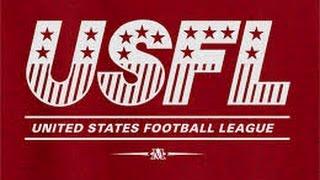 What A Feeling - The Inaugural Season of the USFL