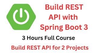 Build 2 Spring Boot REST API Projects  Build REST API with Spring Boot 3  3 Hours Full Course 2024