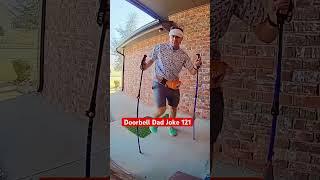 Doorbell Dad Joke 121 #dadjokes #dad #comedy