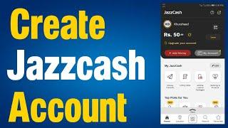 Jazzcash account banane ka tarika  Jazzcash banane ka tarika