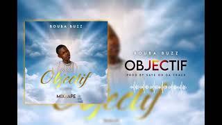 Bouba buzz - OBJECTIF  Mixtape Objectif 