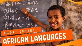 8 Most Spoken African Languages &. How to say hello #Africa #Hello #Languages