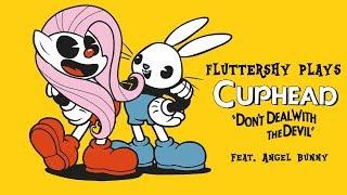 Fluttershee plays Cuphead HILARIOUS    w Angel Bunny