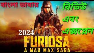 Furiosa A Mad Max Saga Movie Review Bangla Explained